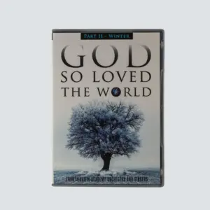 God so Loved the World DVD Part 2 (WINTER) - Fountainview Academy