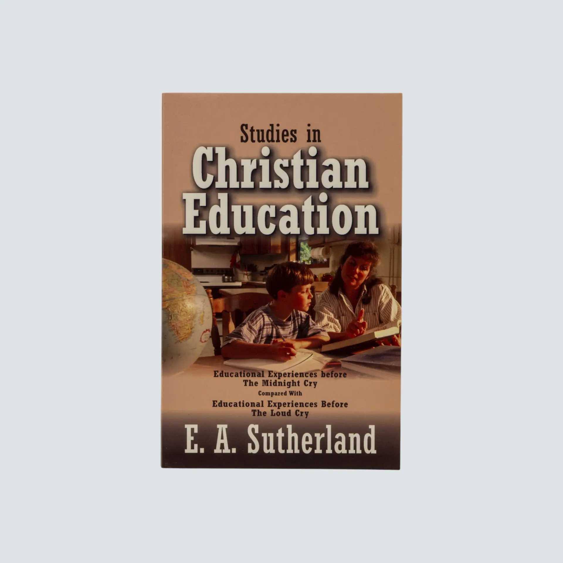 Studies in Christian Education - E A Sutherland